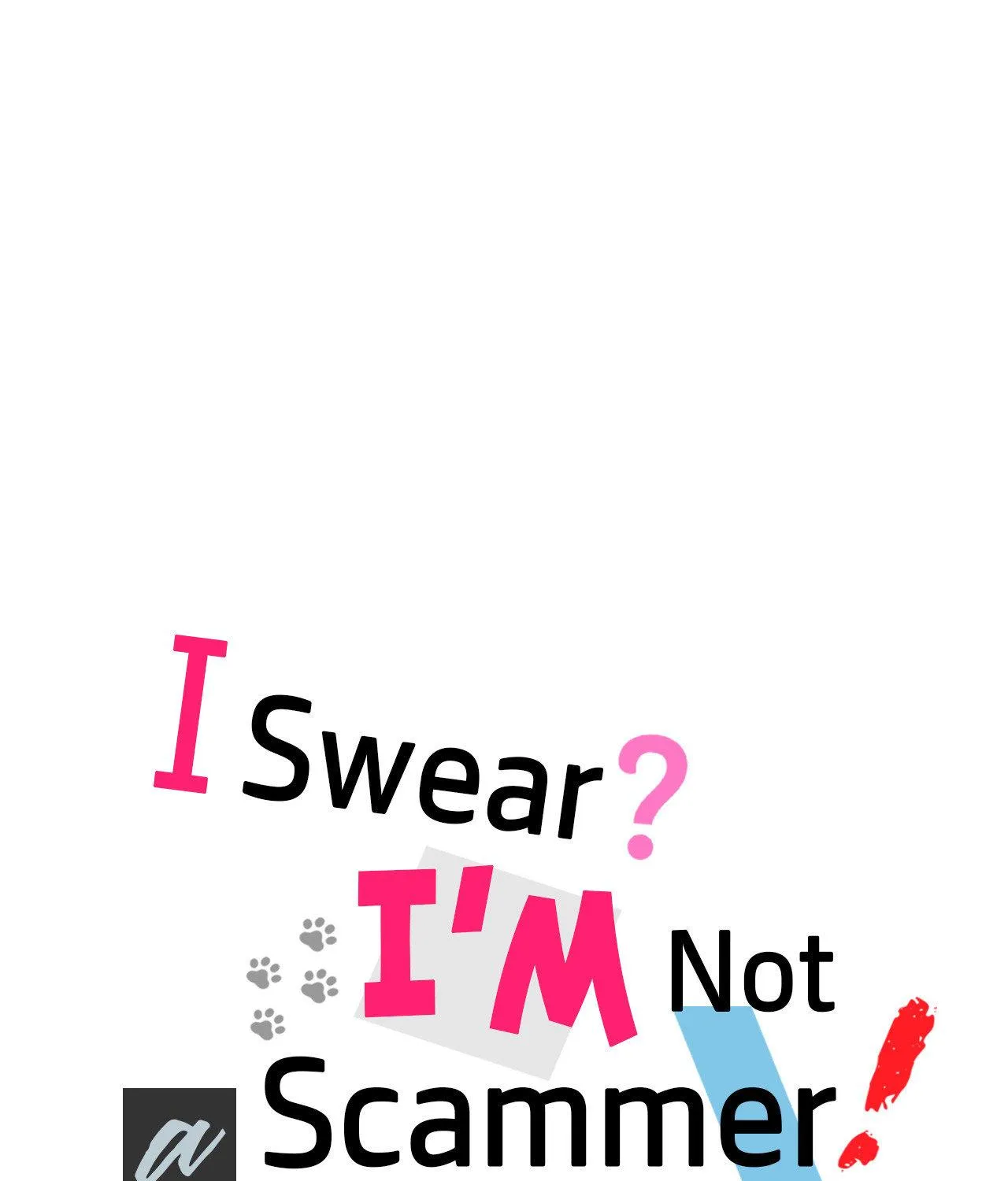 I Swear I'm Not a Scammer! Chapter 7 page 6 - 