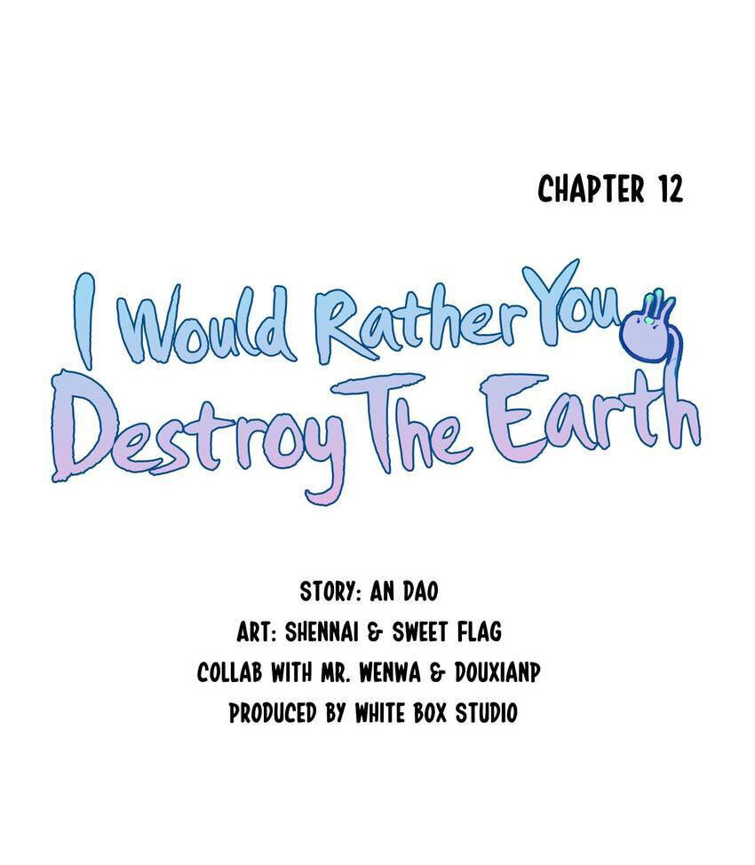I would Rather You Destroy the Earth Chapter 12 page 12 - 