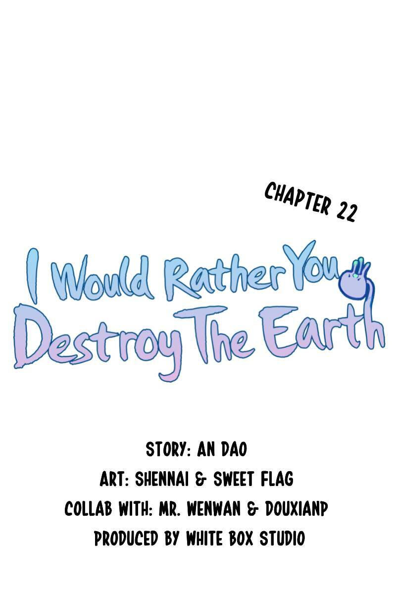 I would Rather You Destroy the Earth Chapter 22 page 4 - 