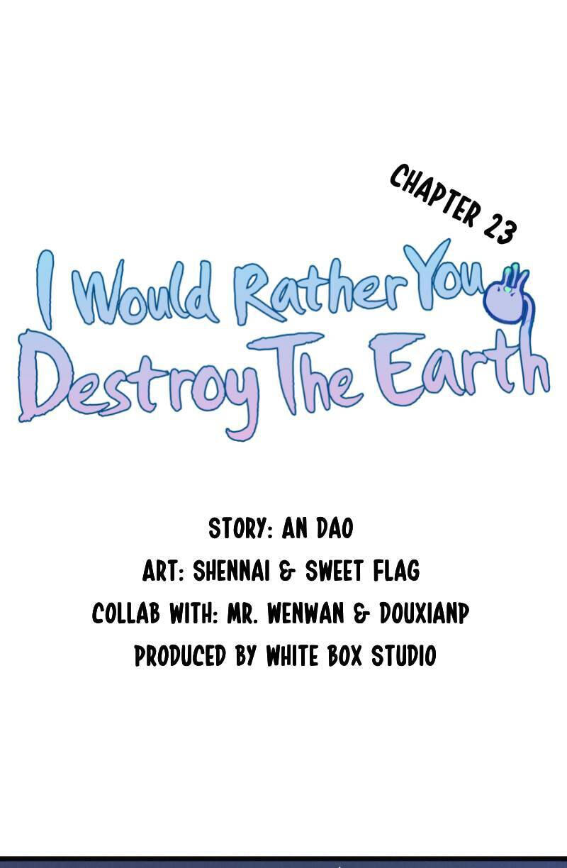 I would Rather You Destroy the Earth Chapter 23 page 4 - 