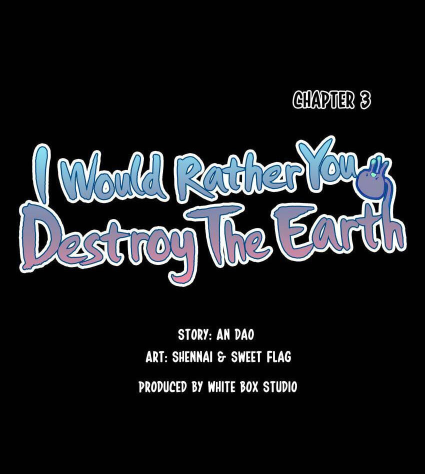 I would Rather You Destroy the Earth Chapter 3 page 8 - 