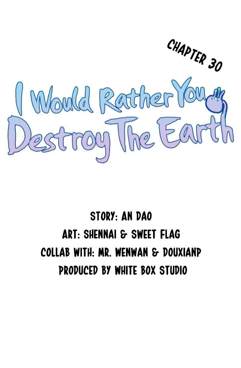 I would Rather You Destroy the Earth Chapter 30 page 6 - 