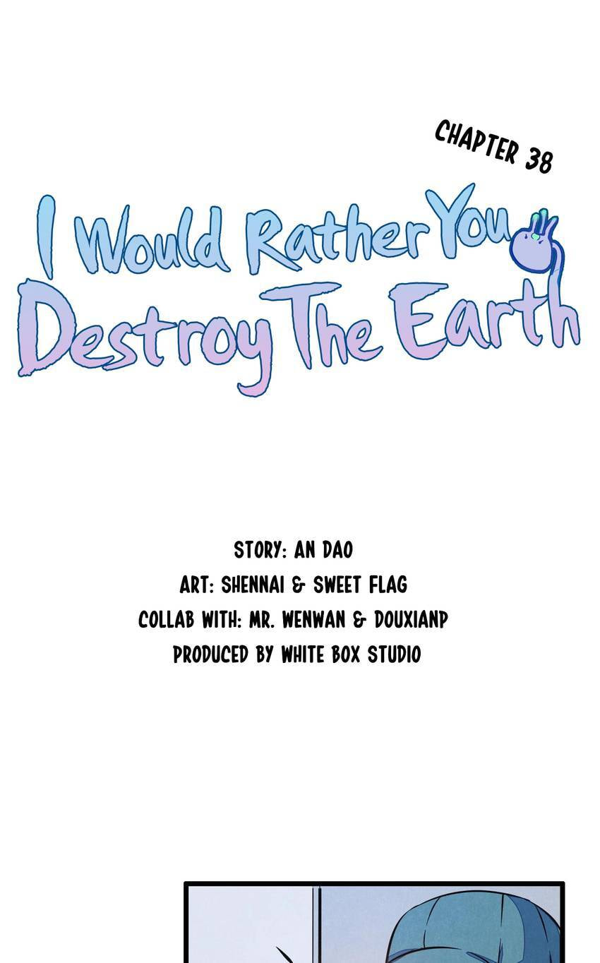 I would Rather You Destroy the Earth Chapter 38 page 5 - 
