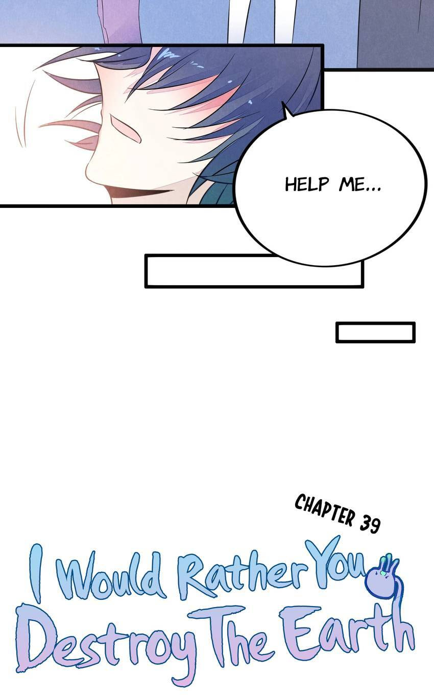 I would Rather You Destroy the Earth Chapter 39 page 6 - 