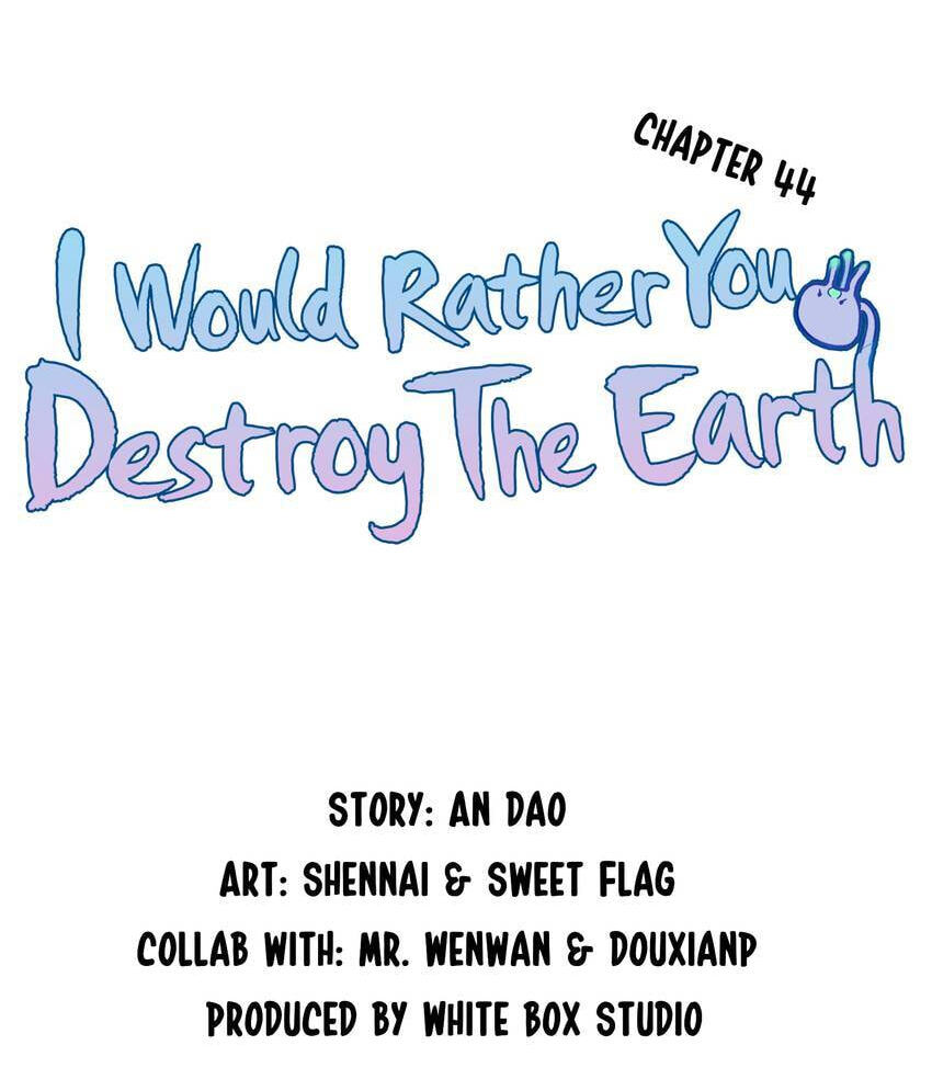 I would Rather You Destroy the Earth Chapter 44 page 10 - 
