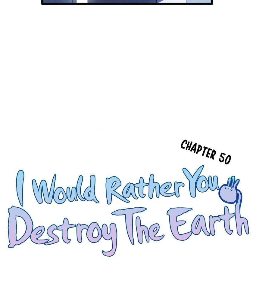 I would Rather You Destroy the Earth Chapter 50 page 11 - 