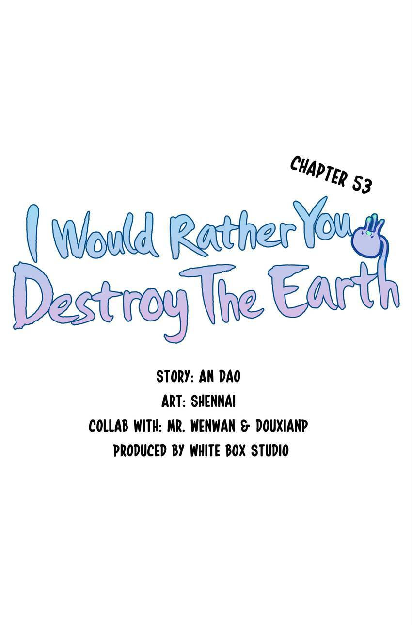 I would Rather You Destroy the Earth Chapter 53 page 17 - 
