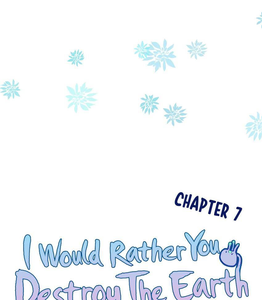 I would Rather You Destroy the Earth Chapter 7 page 4 - 