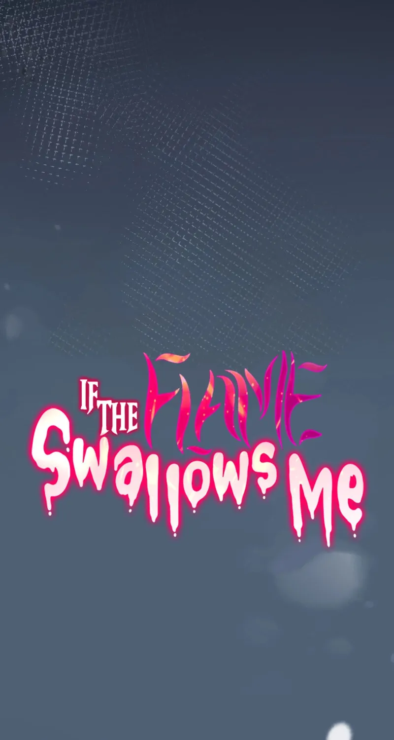 Read If the Flame Swallows Me chapter 7 image 7 on Lezhin