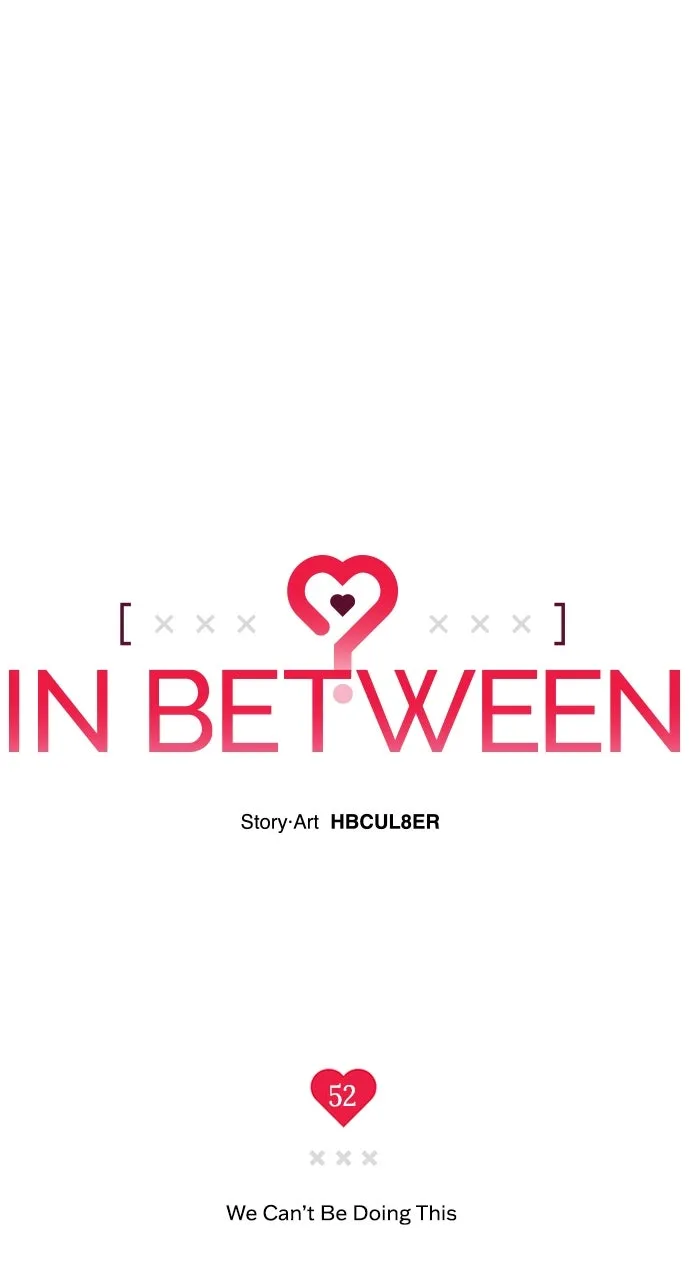 Read In Between chapter 52 image 40 on Lezhin