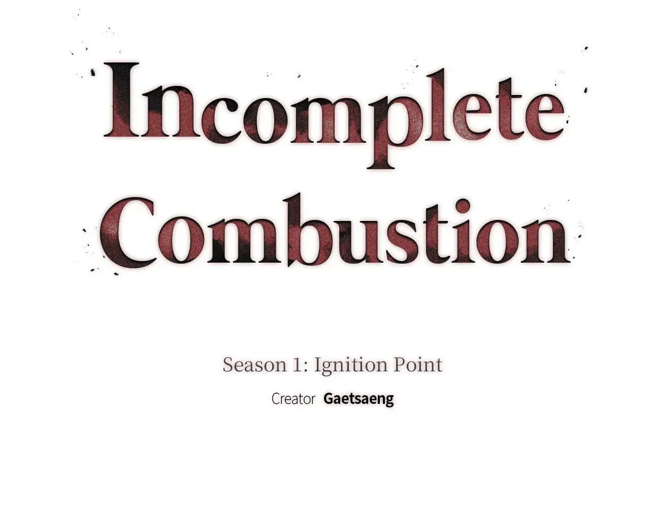 Read Incomplete Combustion chapter 22 image 64 on Lezhin