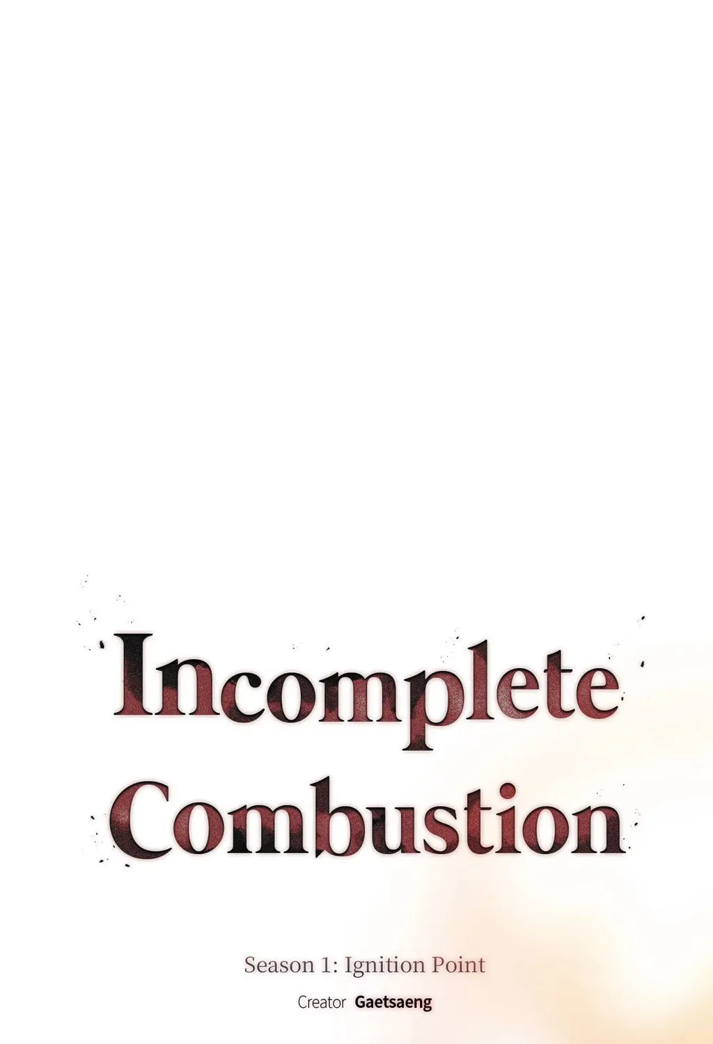 Read Incomplete Combustion chapter 23 image 1 on Lezhin