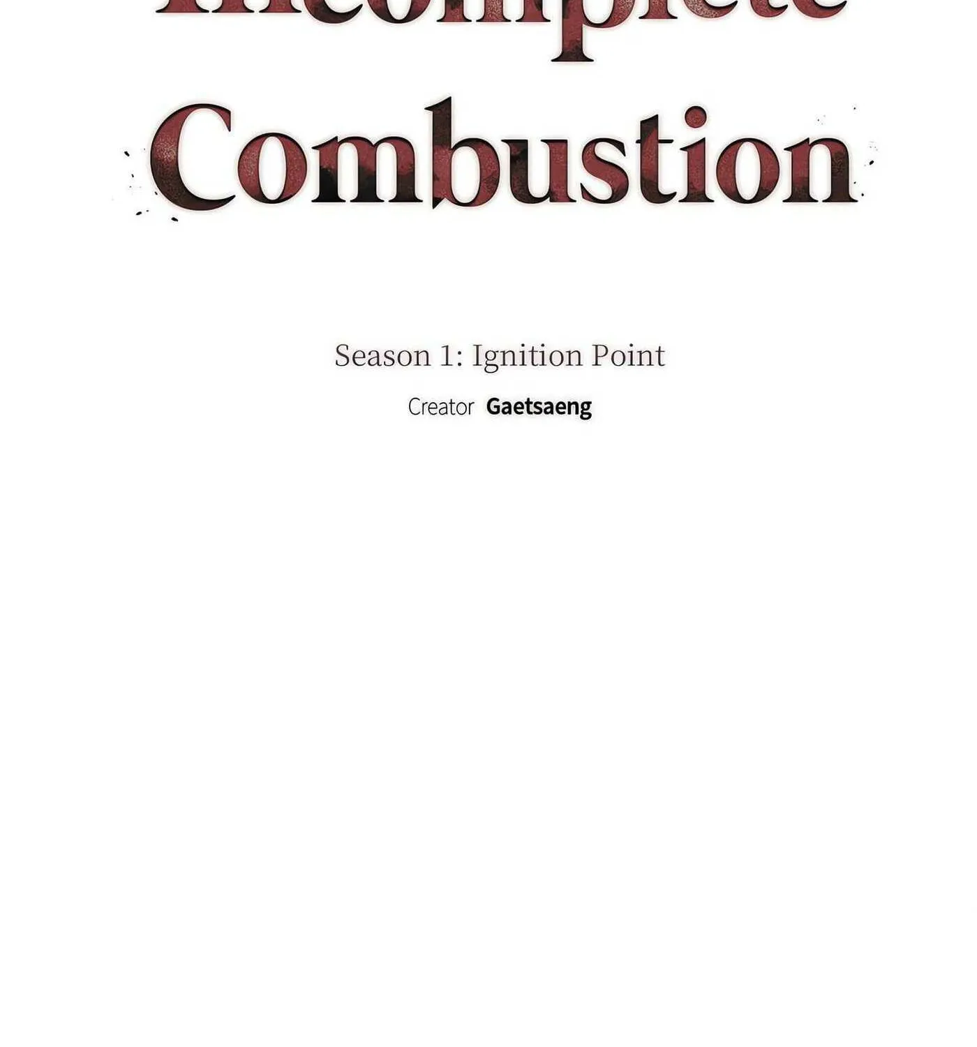 Read Incomplete Combustion chapter 7 image 1 on Lezhin