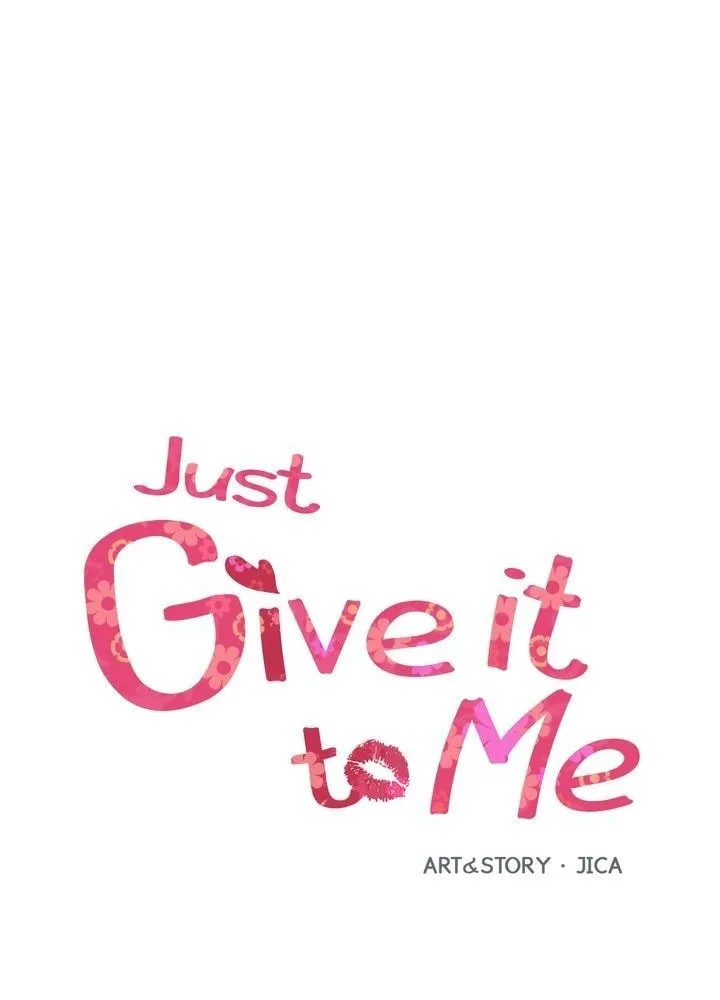 Just Give It to Me Chapter 18 page 3 - 