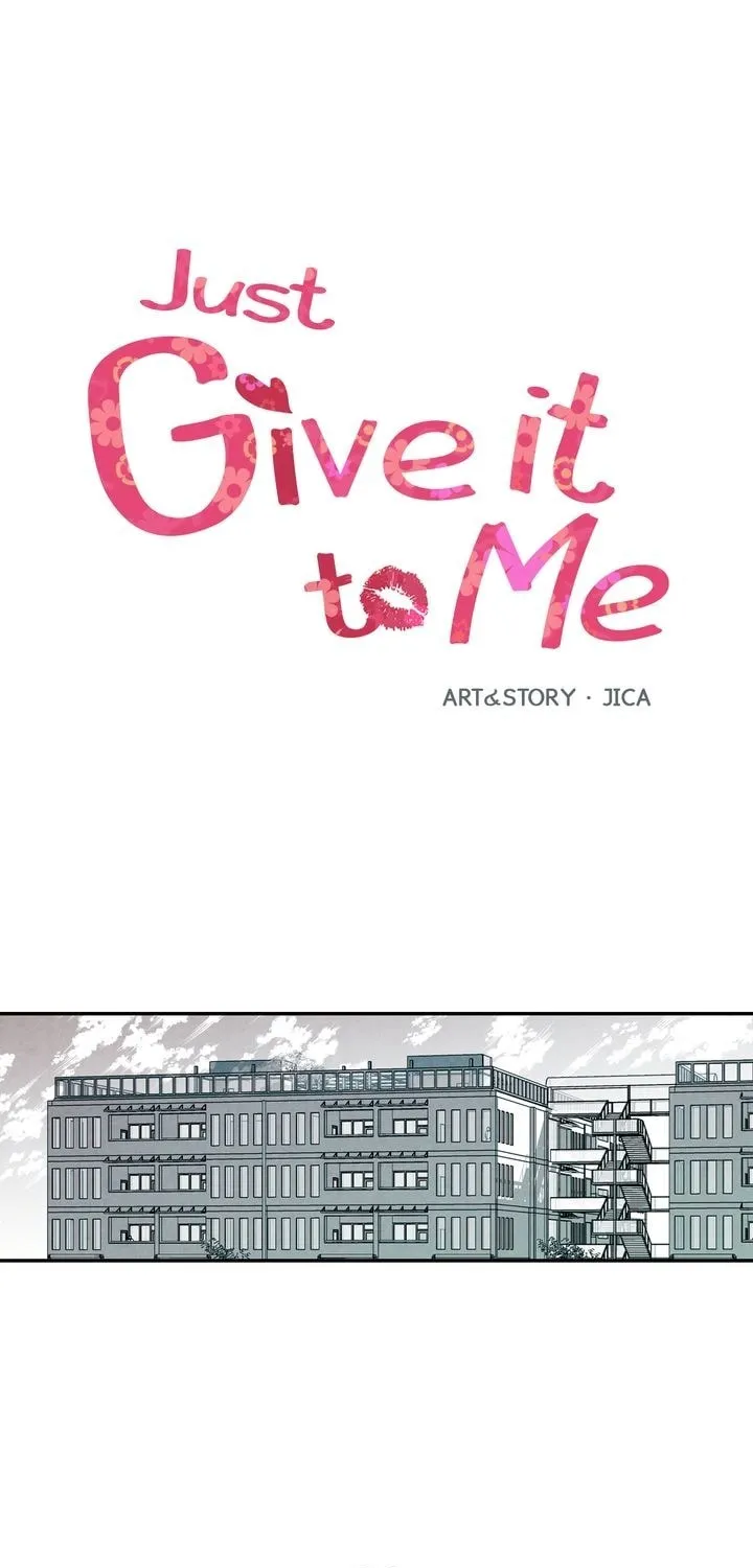 Just Give It to Me Chapter 32 page 1 - 