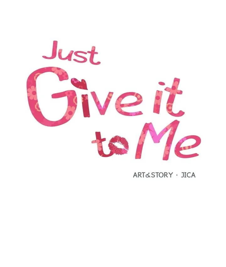 Just Give It to Me Chapter 58 page 3 - 