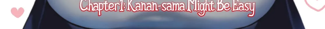 Read Kanan-sama Is Easy as Hell! chapter 1 image 4 on Lezhin