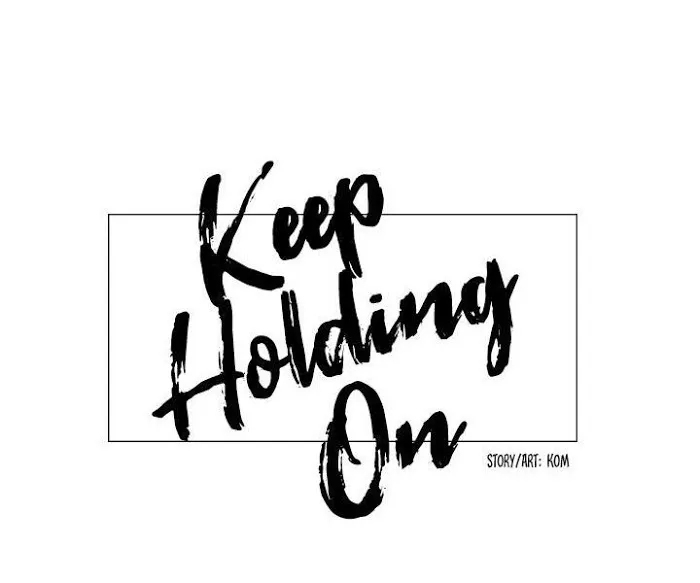 Keep Holding On Chapter 9 page 5 - 