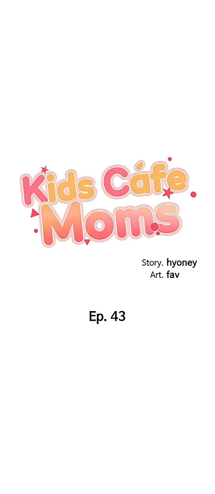 Read Kids Café Moms chapter 43 image 4 on Lezhin