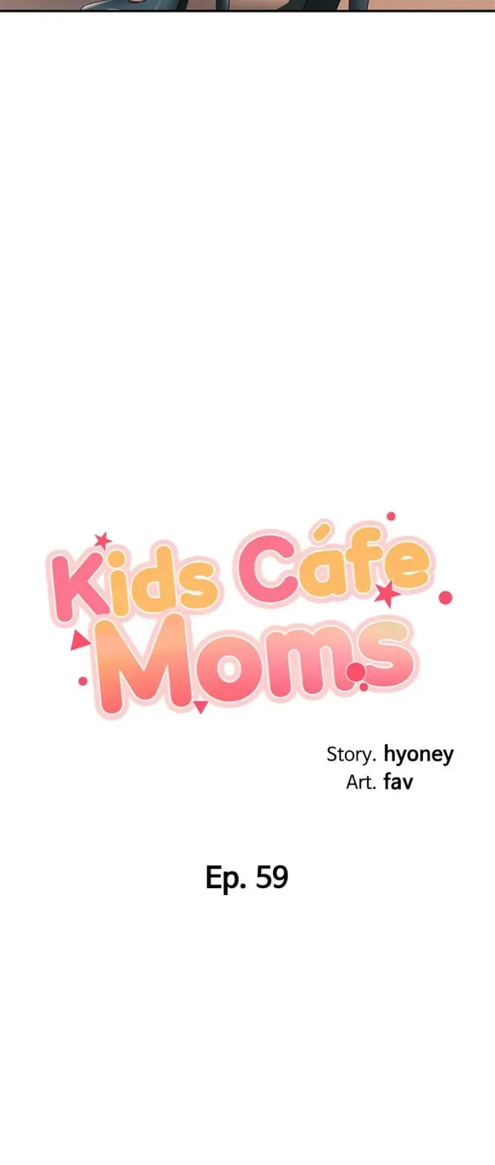 Read Kids Café Moms chapter 59 image 2 on Lezhin