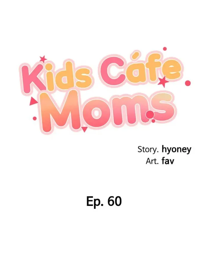 Read Kids Café Moms chapter 60 image 2 on Lezhin