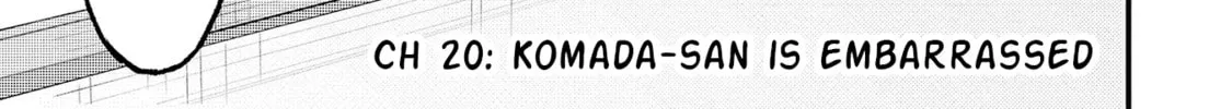 Komada-san wo Komarasetai Chapter 20 page 2 - 