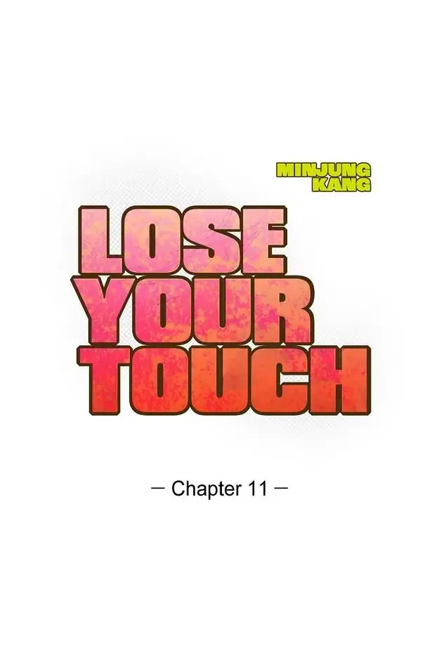 Read Lose Your Touch chapter 11 image 6 on Lezhin