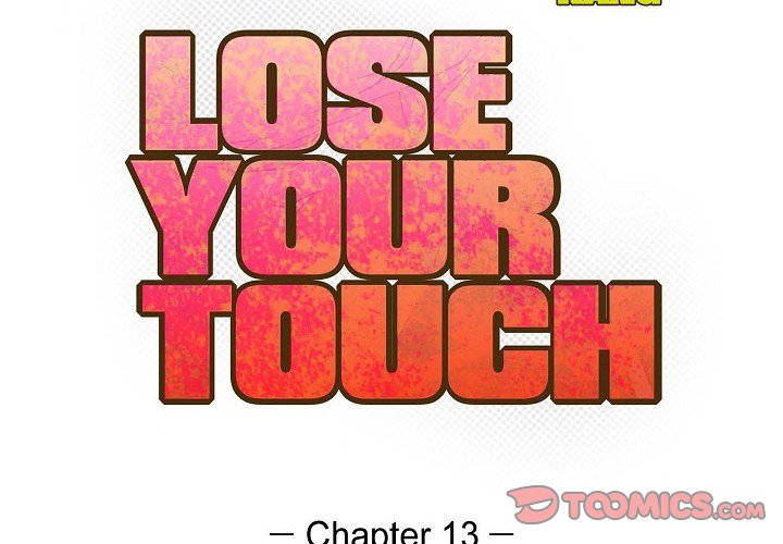 Read Lose Your Touch chapter 13 image 1 on Lezhin