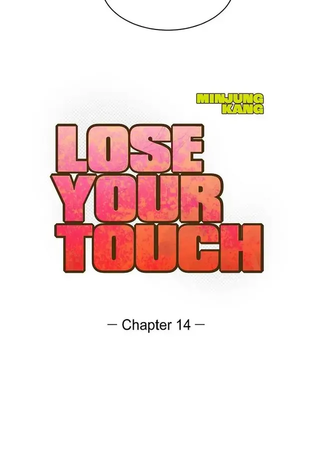 Read Lose Your Touch chapter 14 image 13 on Lezhin