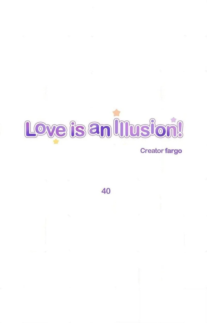 Read Love Is an Illusion! chapter 40 image 0 on Lezhin