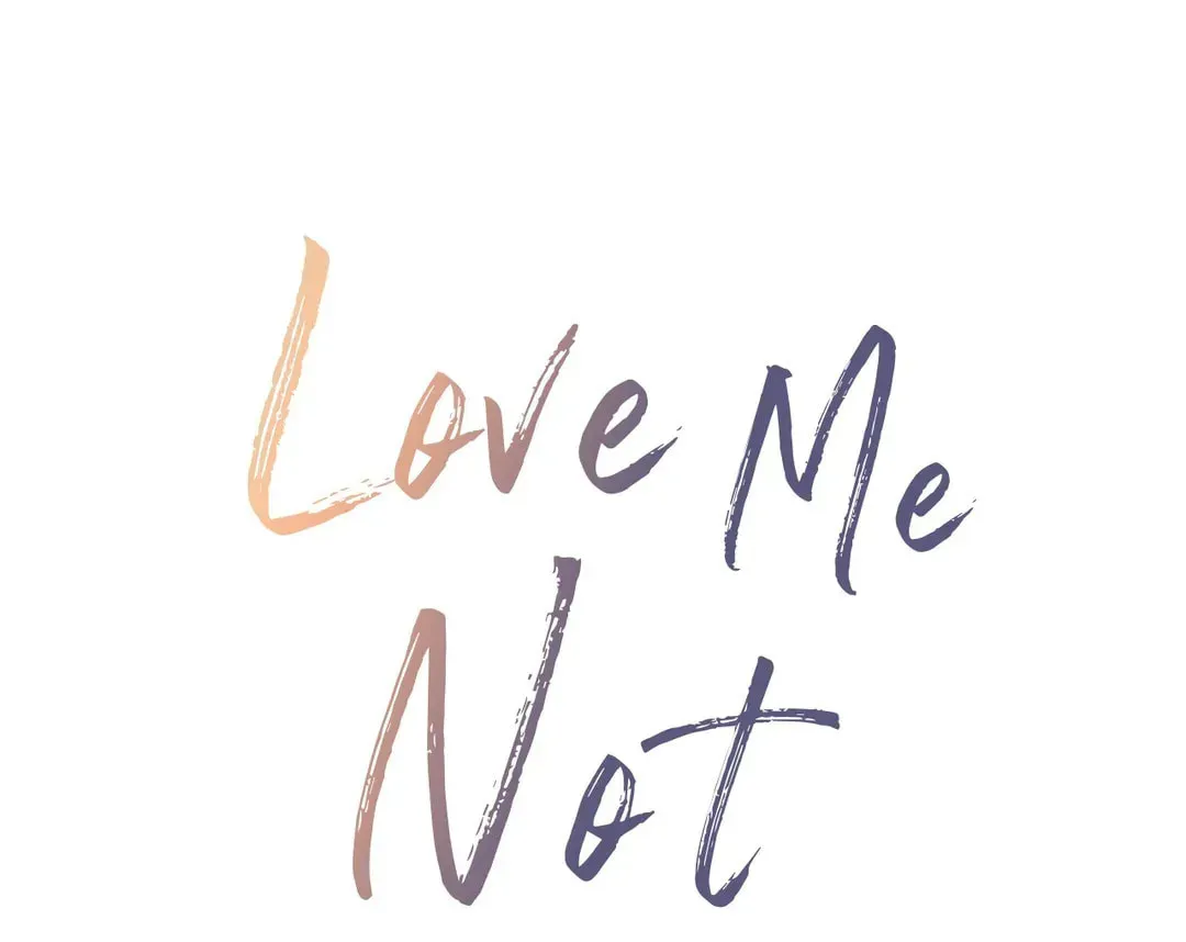 Read Love Me Not chapter 3 image 2 on Lezhin