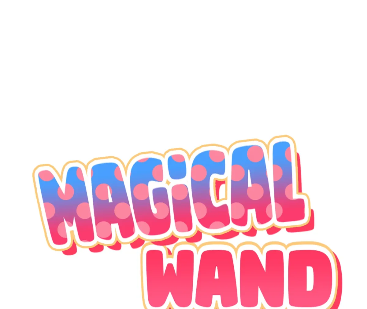 Read Magical wand chapter 3 image 31 on Lezhin
