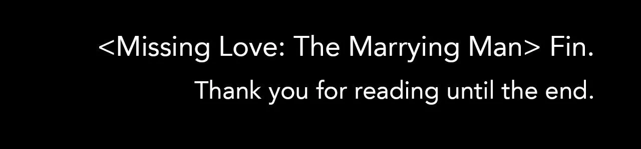 Missing Love: The Marrying Man Chapter 77.1 page 146 - 