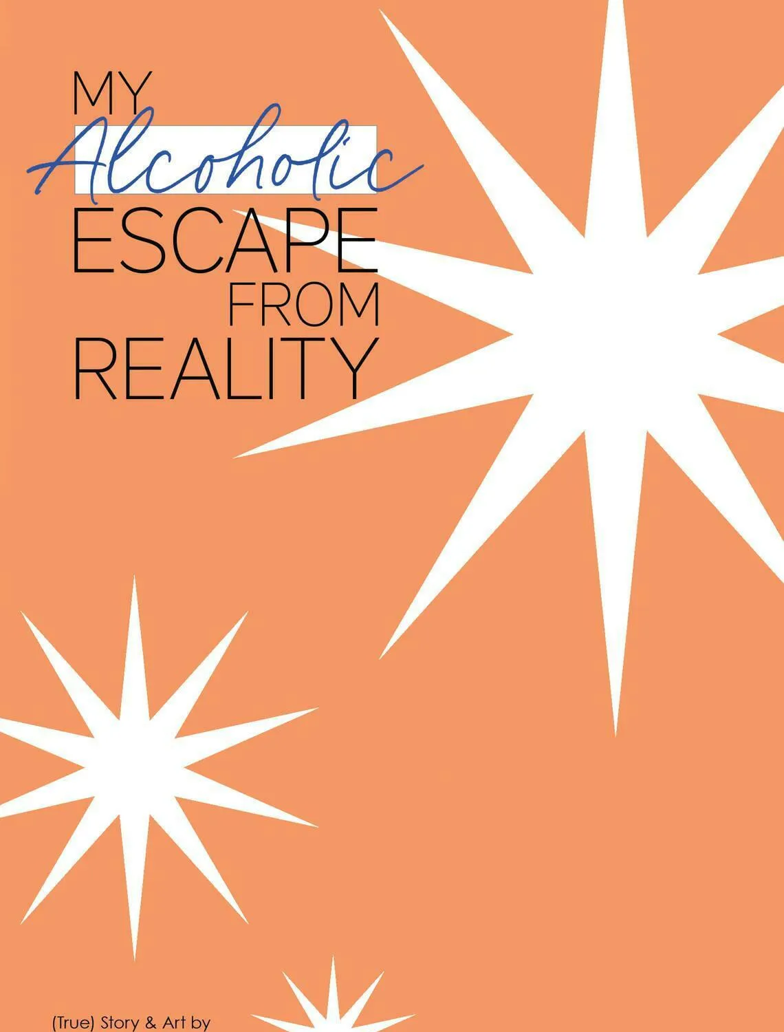 My Alcoholic Escape from Reality Chapter 0 page 3 - 