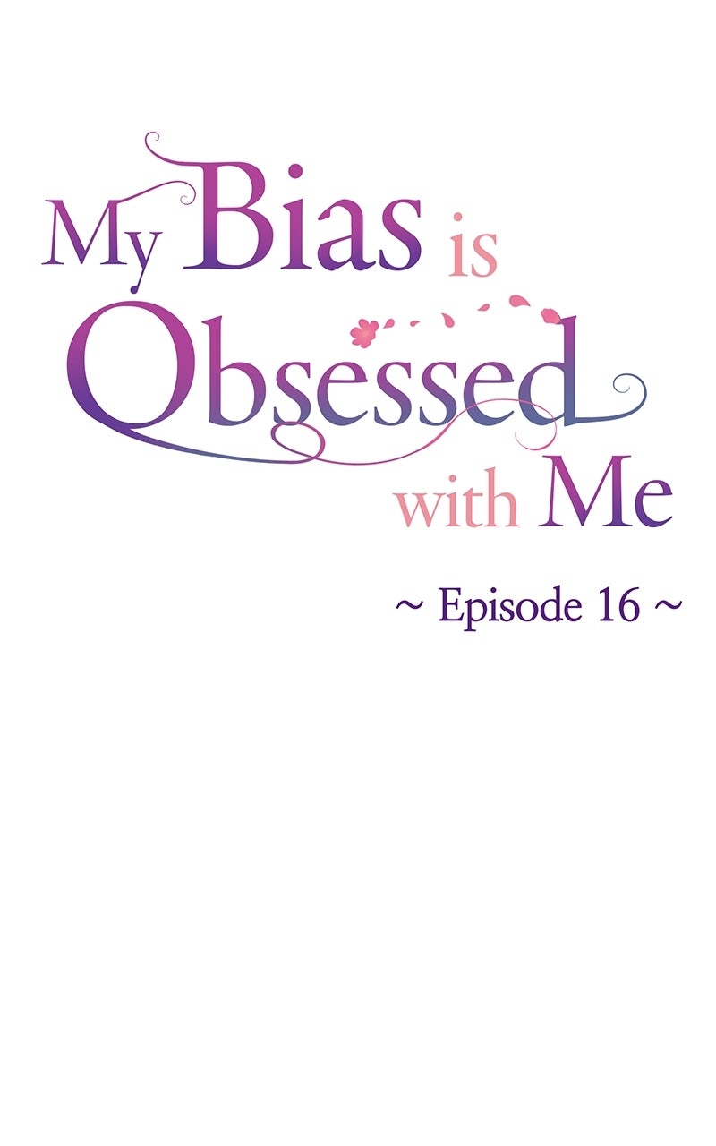 My Bias isObsessed with Me Ep. 16 - It's Annoying, But... page 33 - 