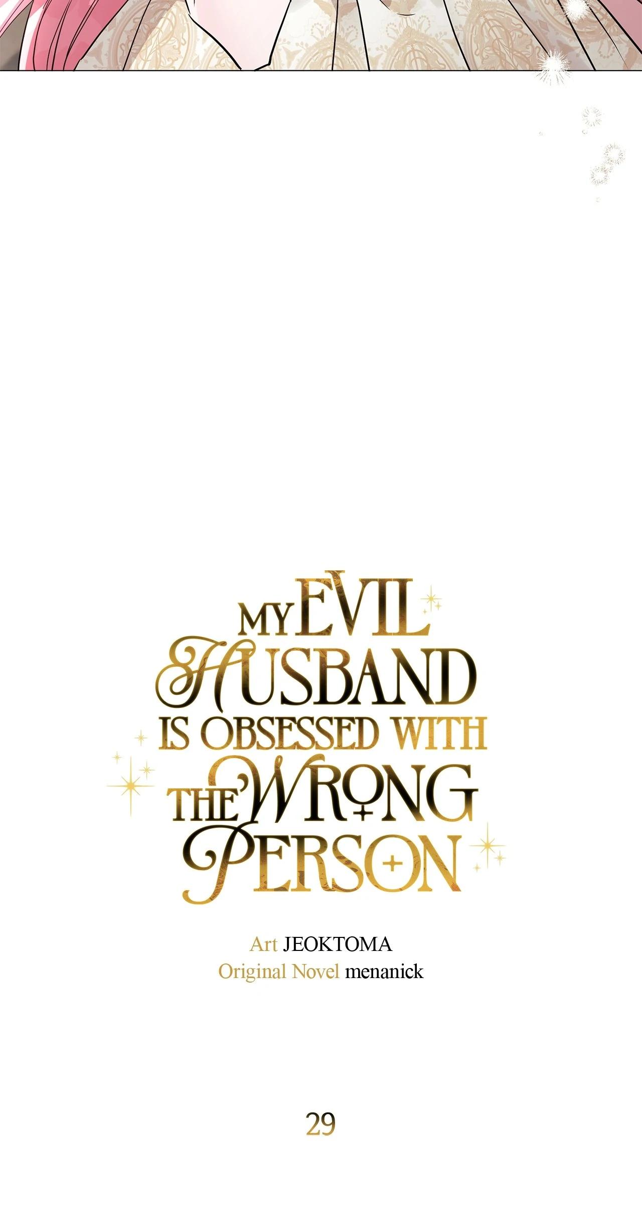 My Evil Husband Is Obsessed With the Wrong Person Chapter 29 page 18 - 