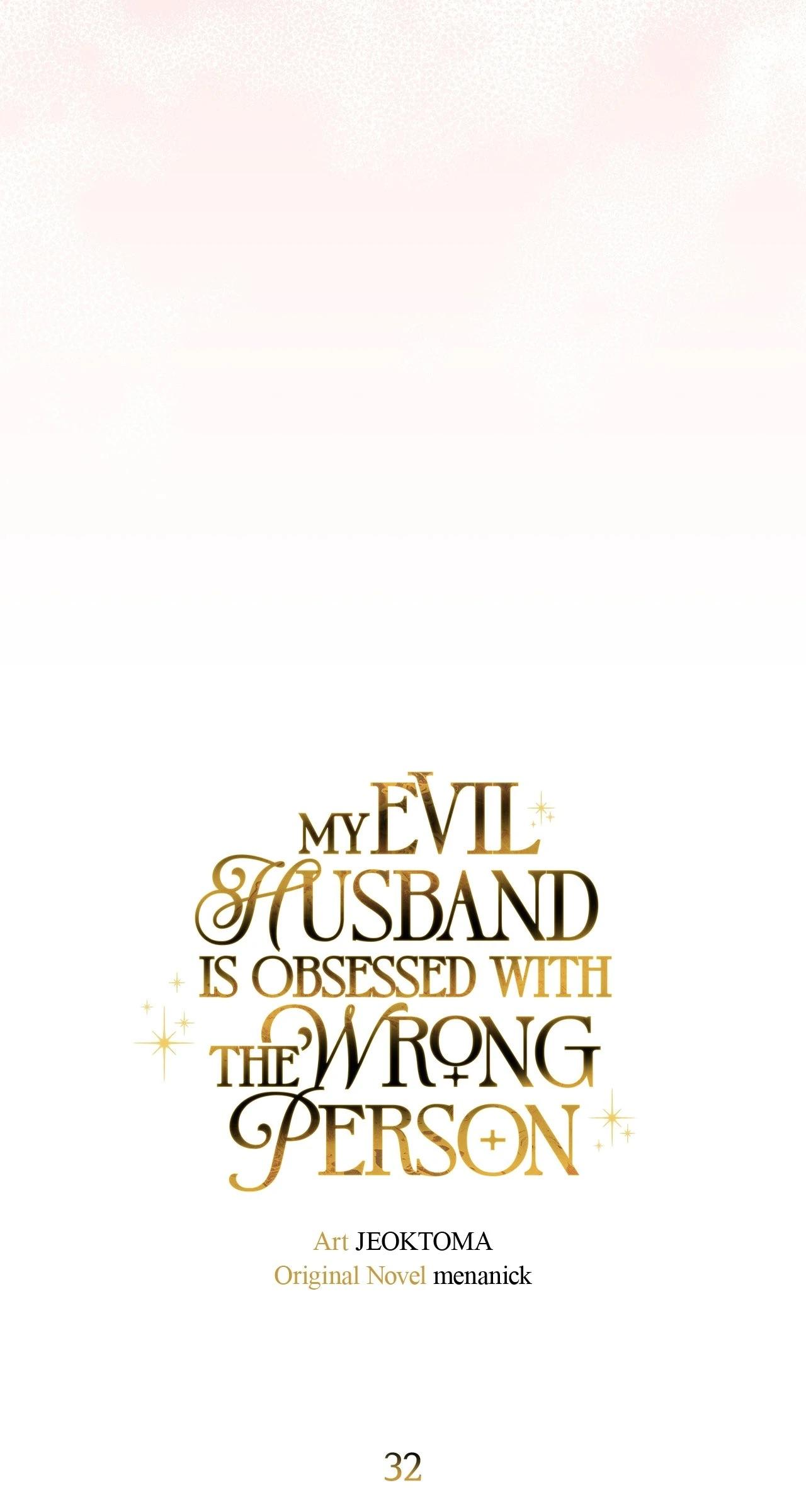My Evil Husband Is Obsessed With the Wrong Person Chapter 32 page 45 - 