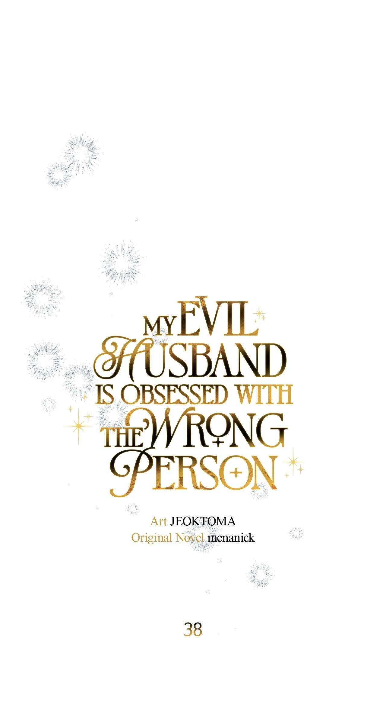 My Evil Husband Is Obsessed With the Wrong Person Chapter 38 page 9 - 