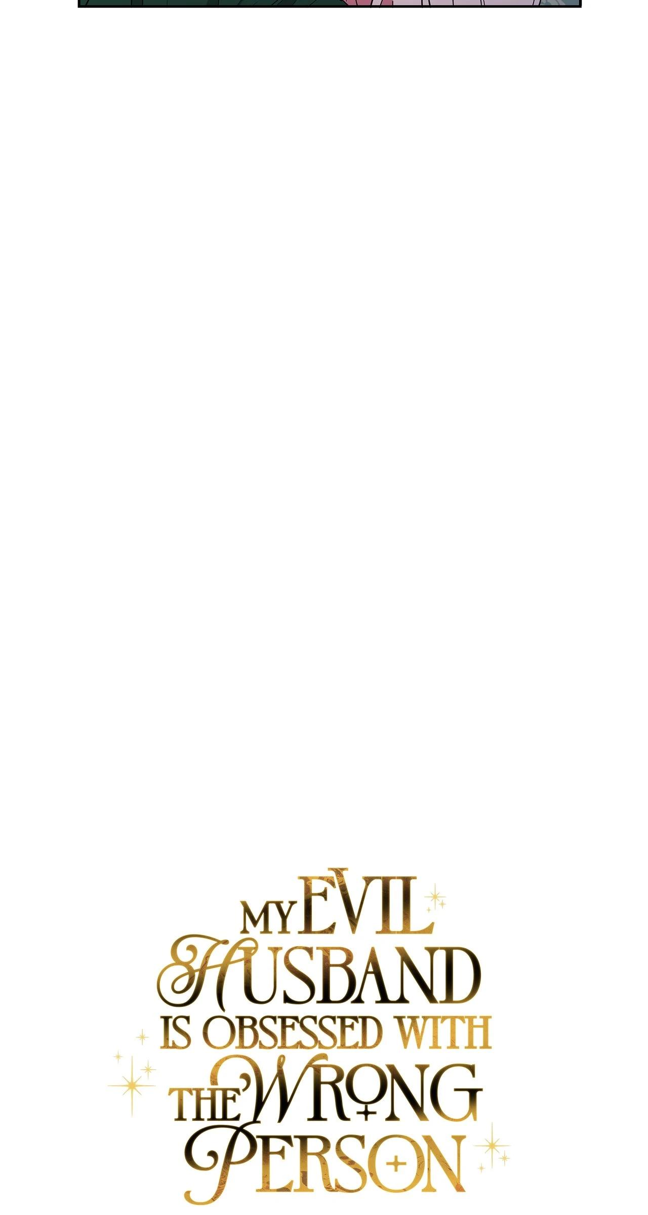 My Evil Husband Is Obsessed With the Wrong Person Chapter 39 page 18 - 