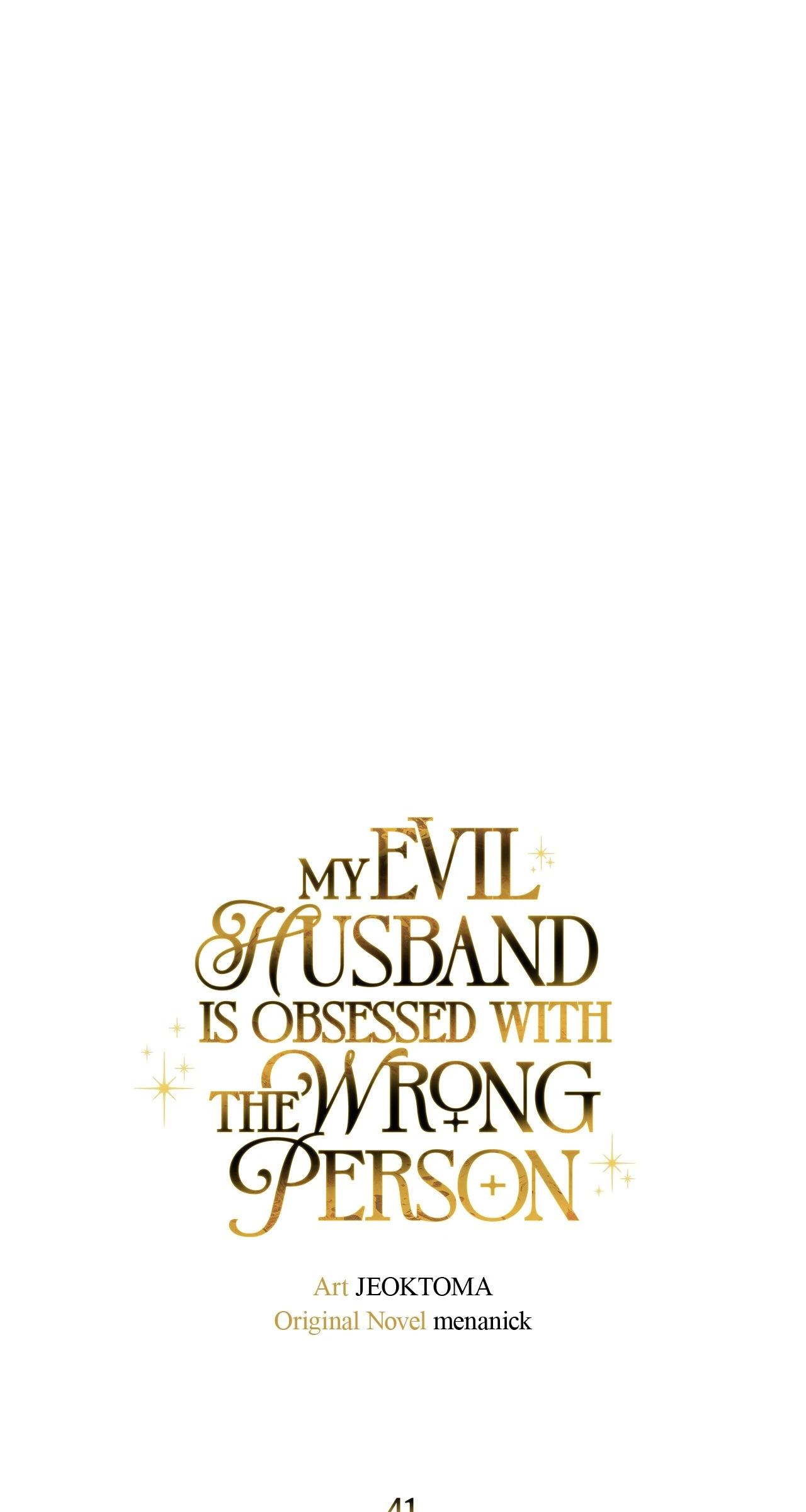 My Evil Husband Is Obsessed With the Wrong Person Chapter 41 page 37 - 