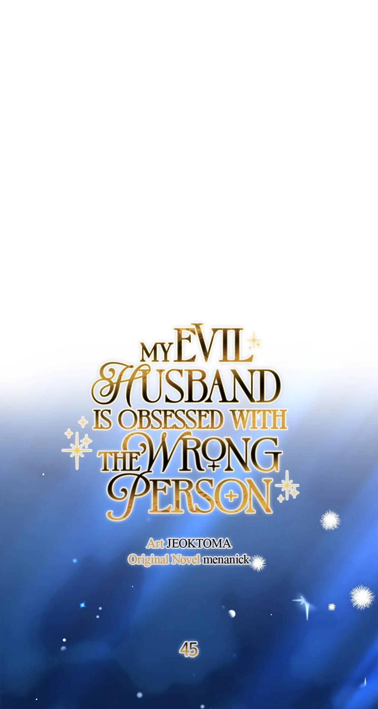 My Evil Husband Is Obsessed With the Wrong Person Chapter 45 page 18 - 