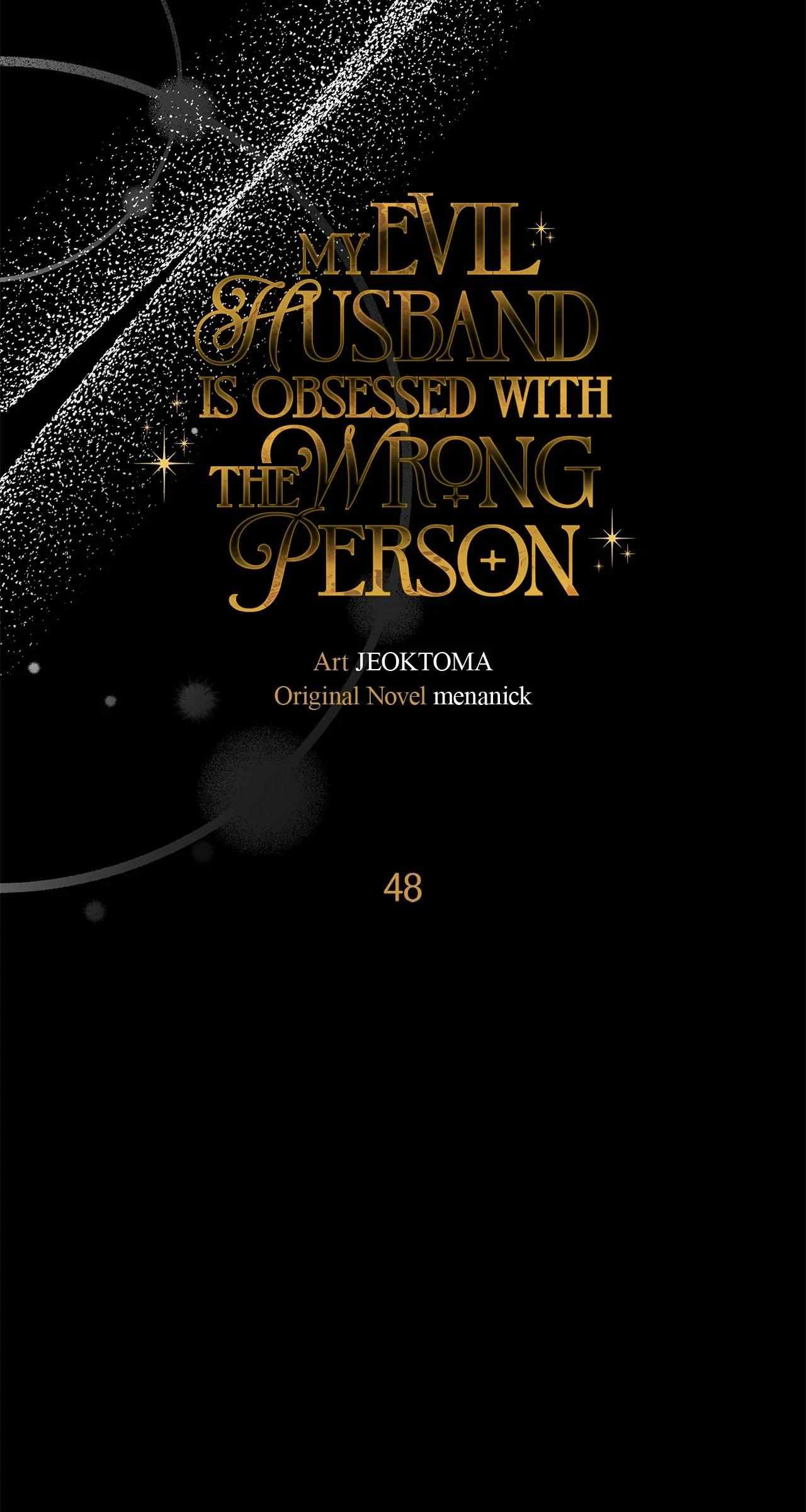 My Evil Husband Is Obsessed With the Wrong Person Chapter 48 page 48 - 