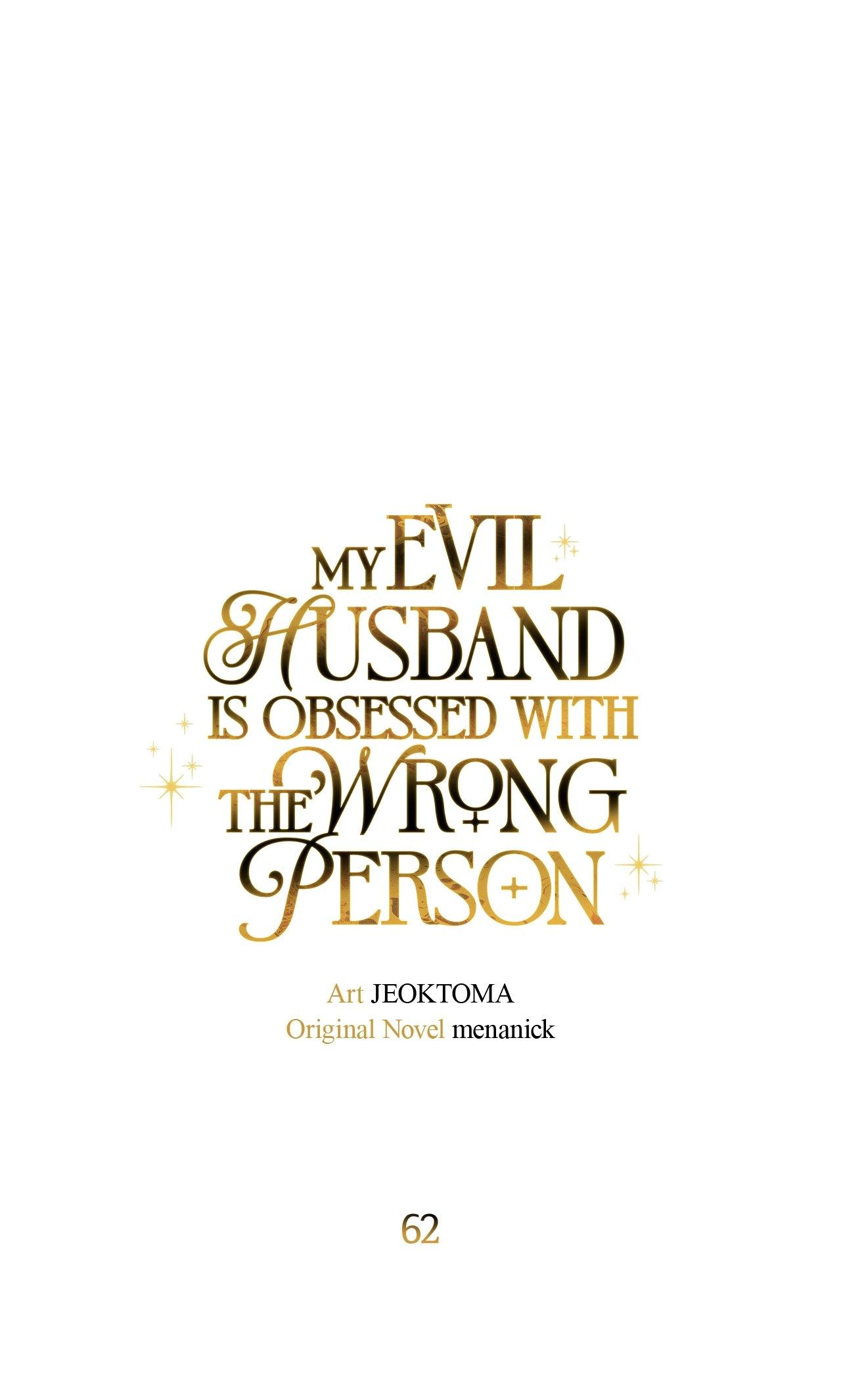 My Evil Husband Is Obsessed With the Wrong Person Chapter 62 page 43 - 