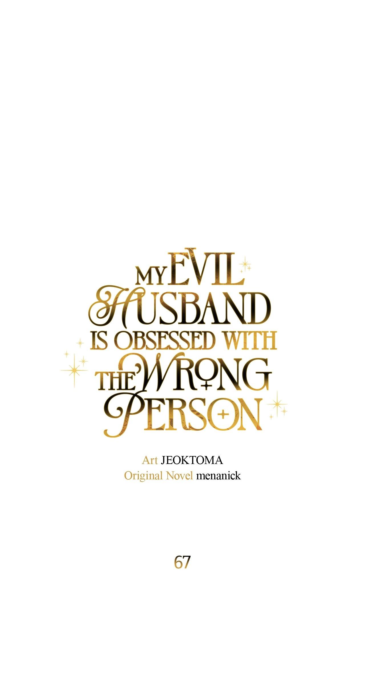 My Evil Husband Is Obsessed With the Wrong Person Chapter 67 page 30 - 