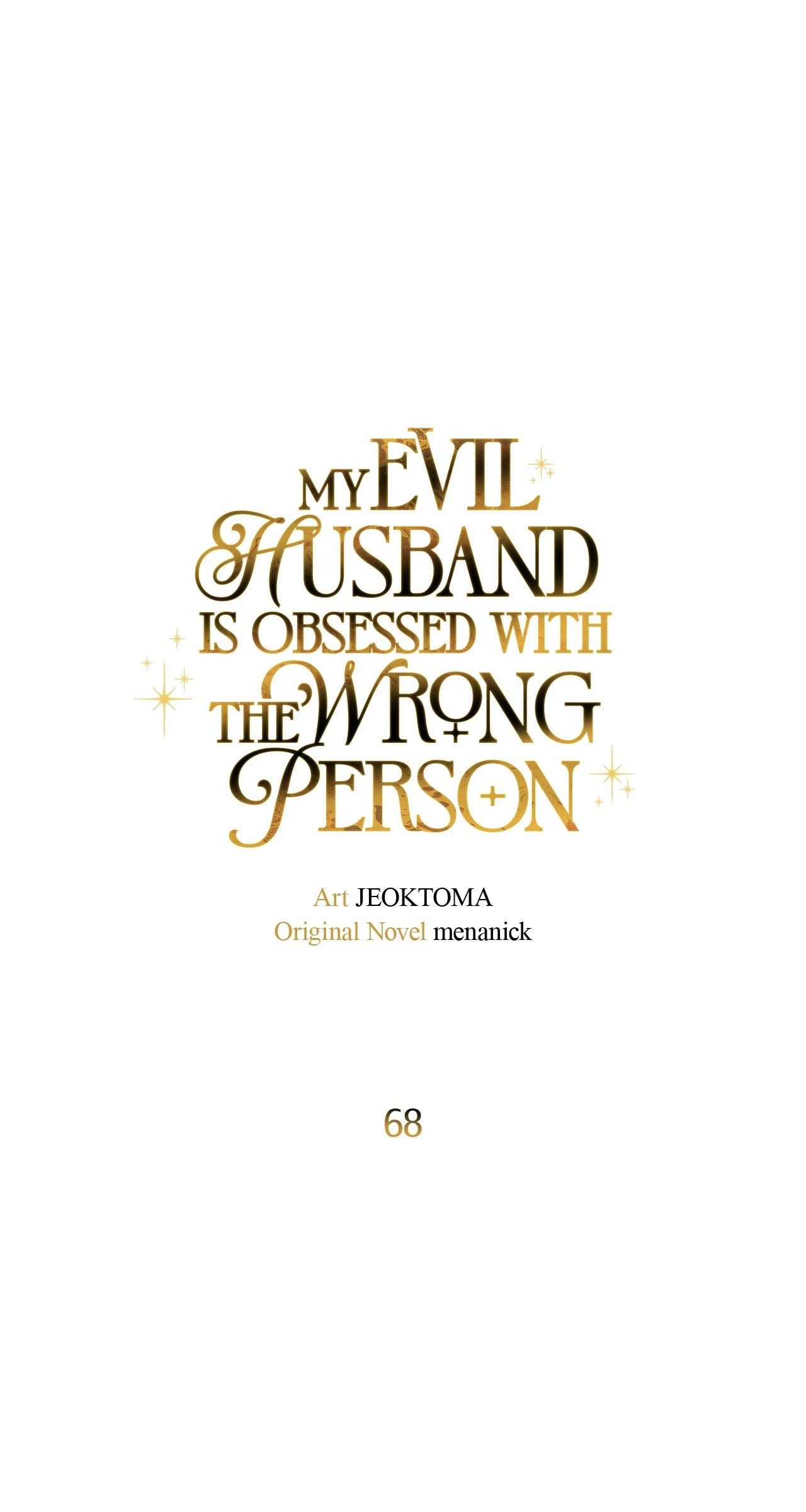 My Evil Husband Is Obsessed With the Wrong Person Chapter 68 page 45 - 
