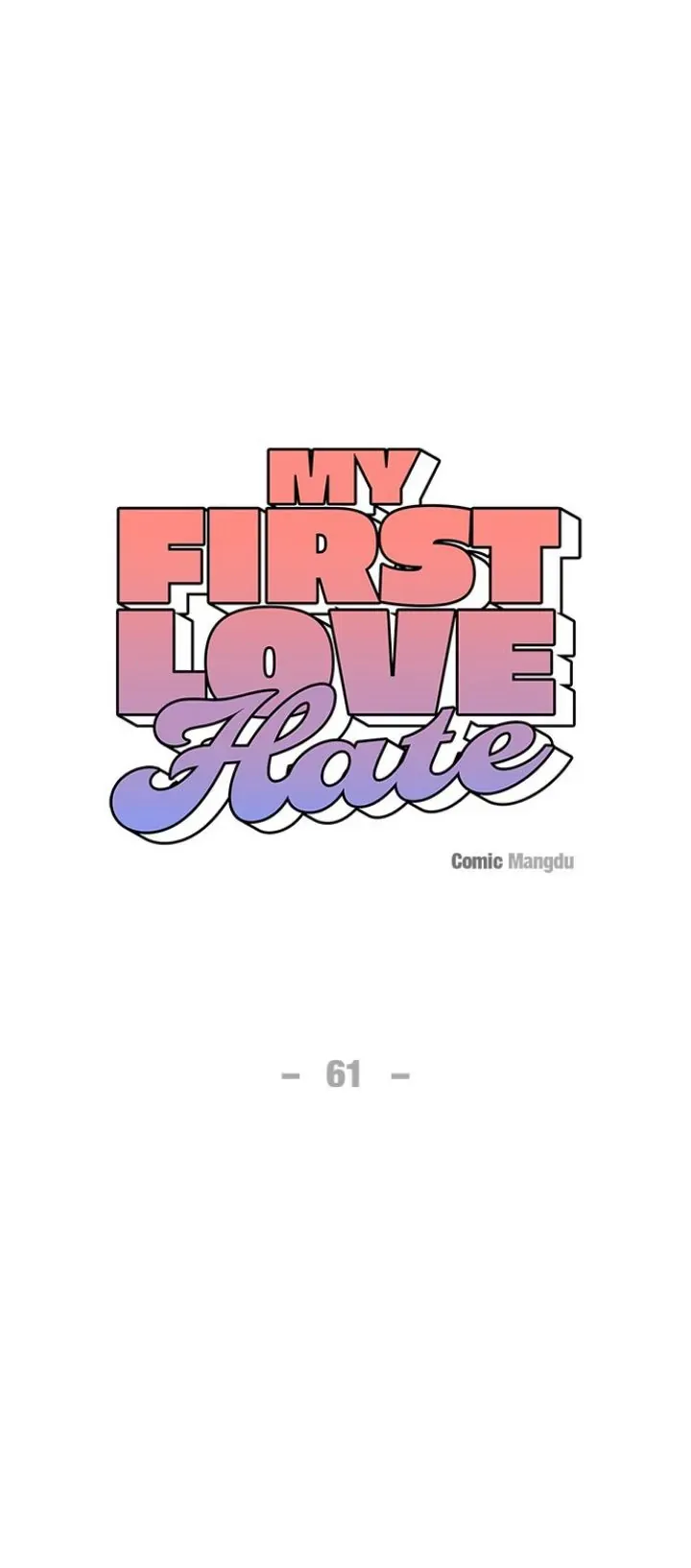Read My First Love Hate chapter 61 image 3 on Lezhin