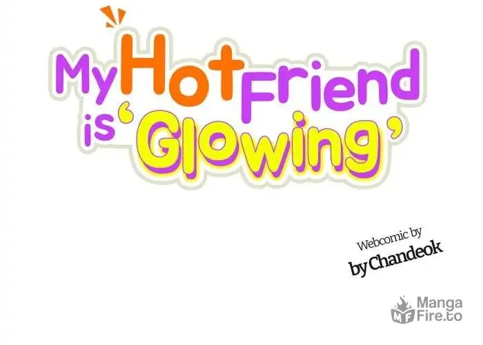 My Hot Friend Is Glowing Chapter 15 page 18 - 