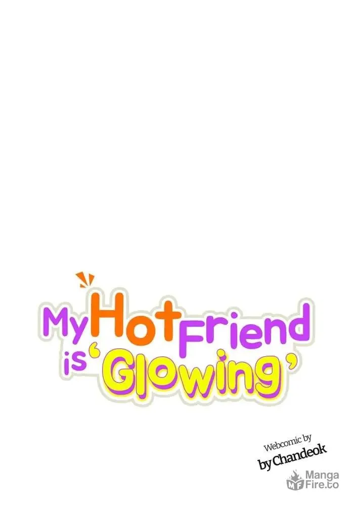 My Hot Friend Is Glowing Chapter 27 page 8 - 