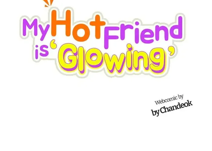 My Hot Friend Is Glowing Chapter 39 page 13 - 