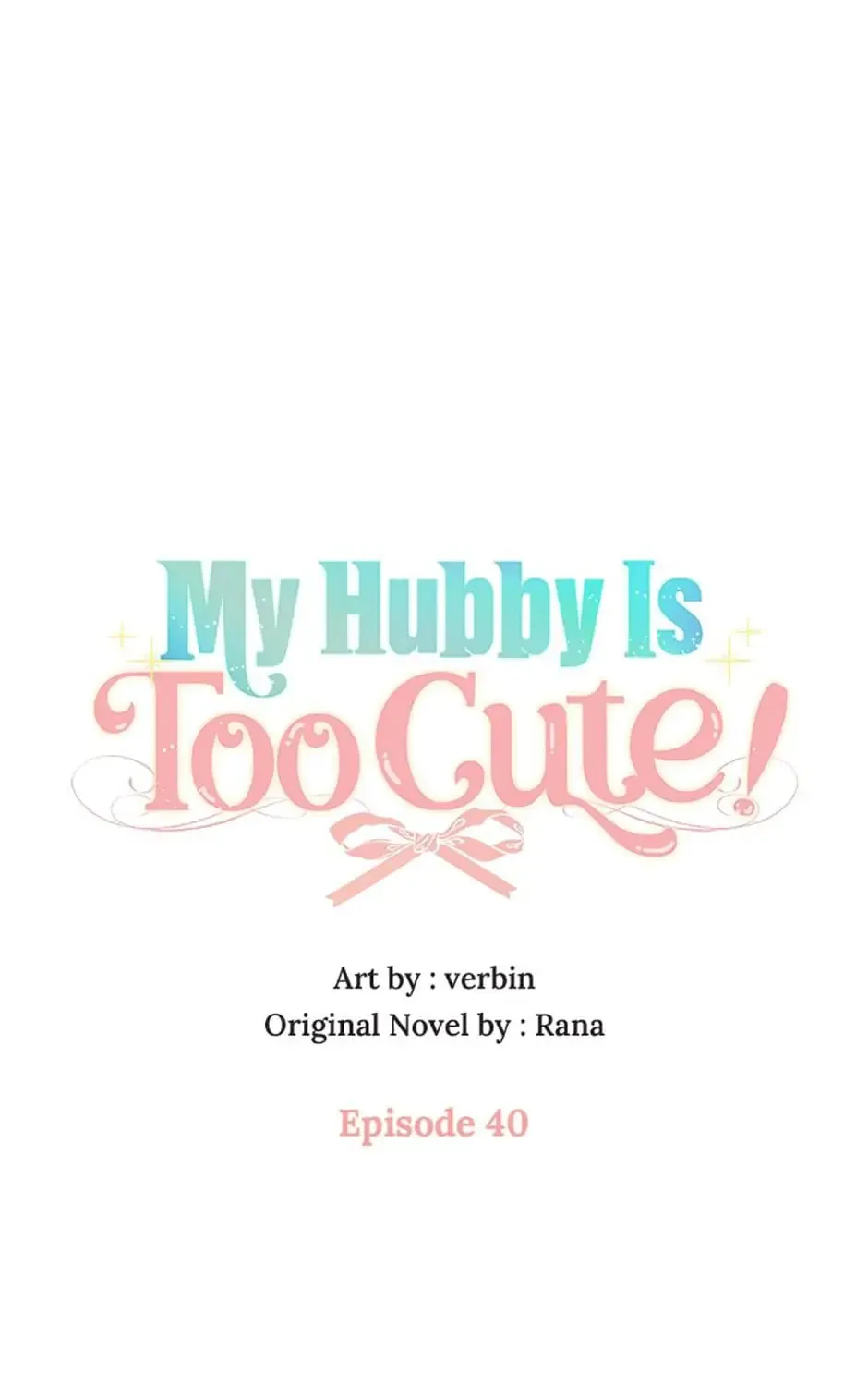 My Hubby Is Too Cute! Chapter 40 page 32 - 